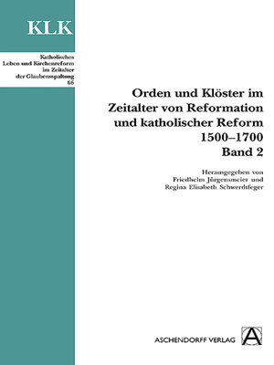 cover image of Orden und Klöster im Zeitalter von Reformation und katholischer Reform 1500-1700, Band 2